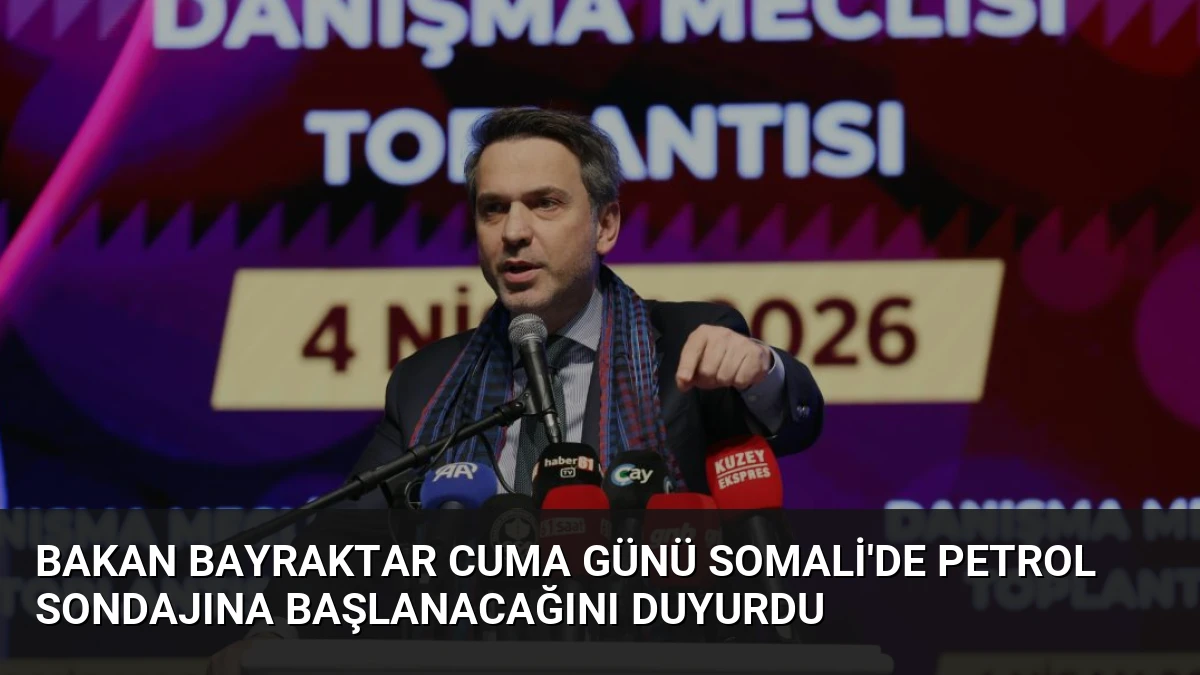 Bakan Bayraktar Cuma Günü Somali’de Petrol Sondajına Başlanacağını Duyurdu