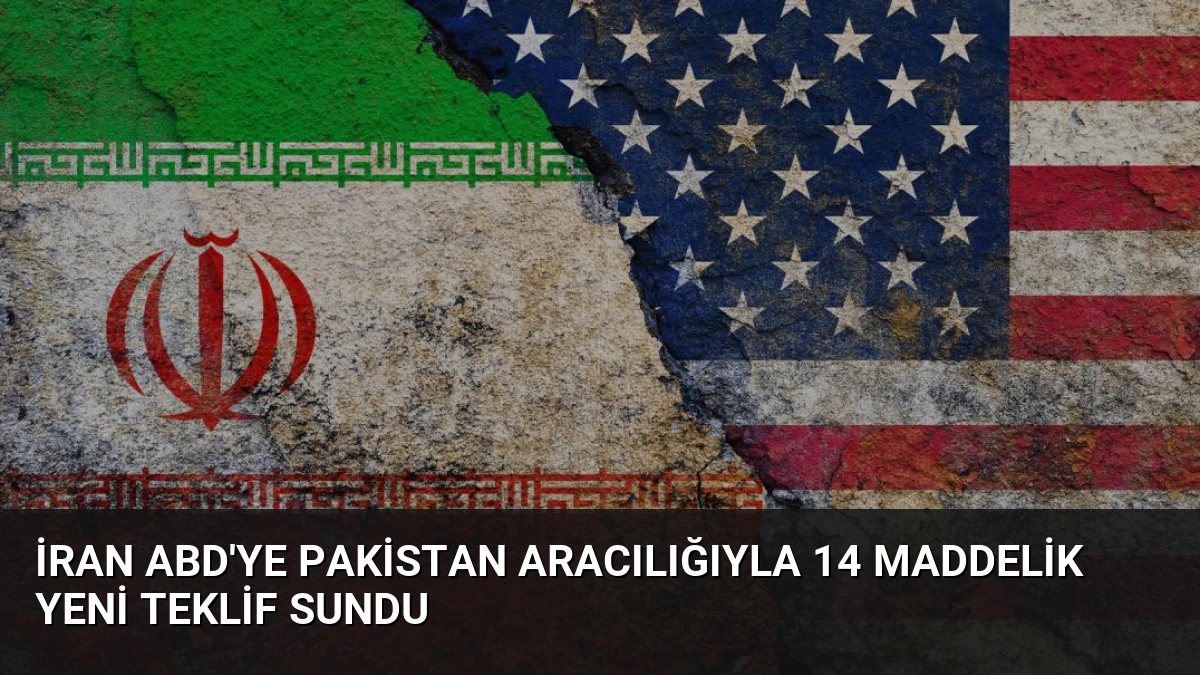 İran ABD’ye Pakistan Aracılığıyla 14 Maddelik Yeni Teklif Sundu