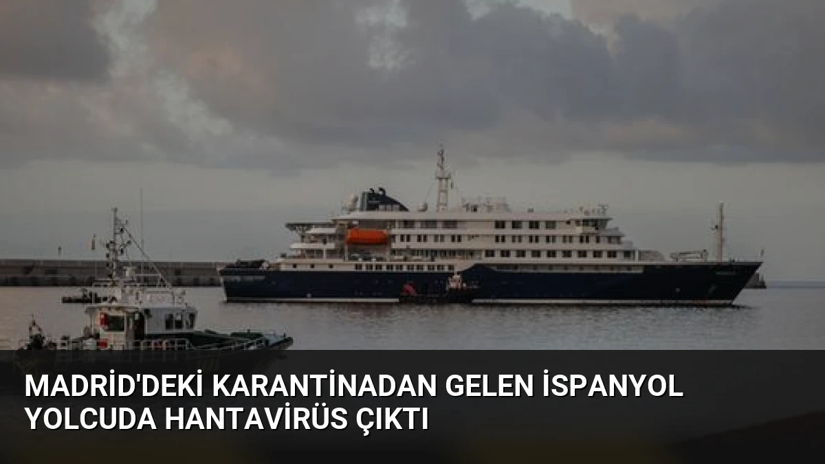 Madrid’deki Karantinadan Gelen İspanyol Yolcuda Hantavirüs Çıktı