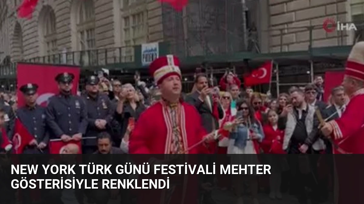 New York Türk Günü Festivali Mehter Gösterisiyle Renklendi