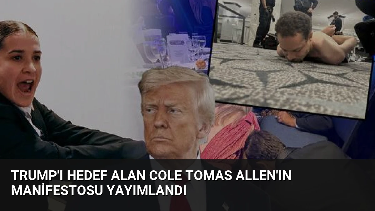 Trump’ı Hedef Alan Cole Tomas Allen’ın Manifestosu Yayımlandı