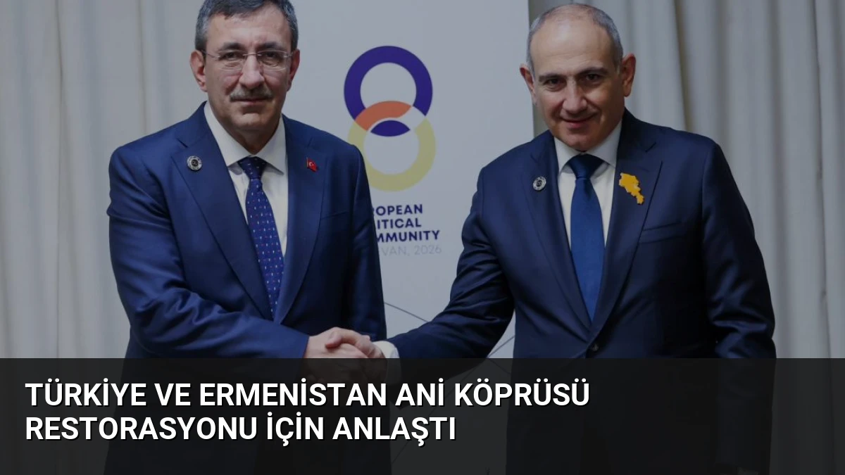 Türkiye ve Ermenistan Ani Köprüsü Restorasyonu İçin Anlaştı