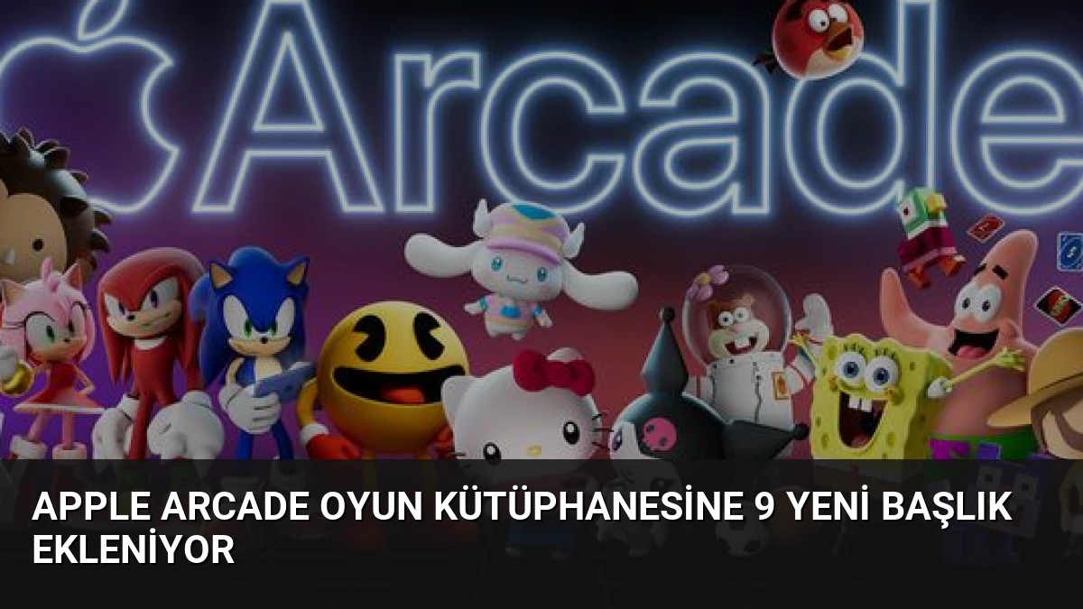 Apple Arcade Oyun Kütüphanesine 9 Yeni Başlık Ekleniyor
