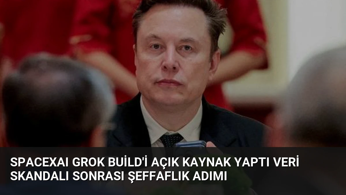 SpaceXAI Grok Build’i Açık Kaynak Yaptı Veri Skandalı Sonrası Şeffaflık Adımı